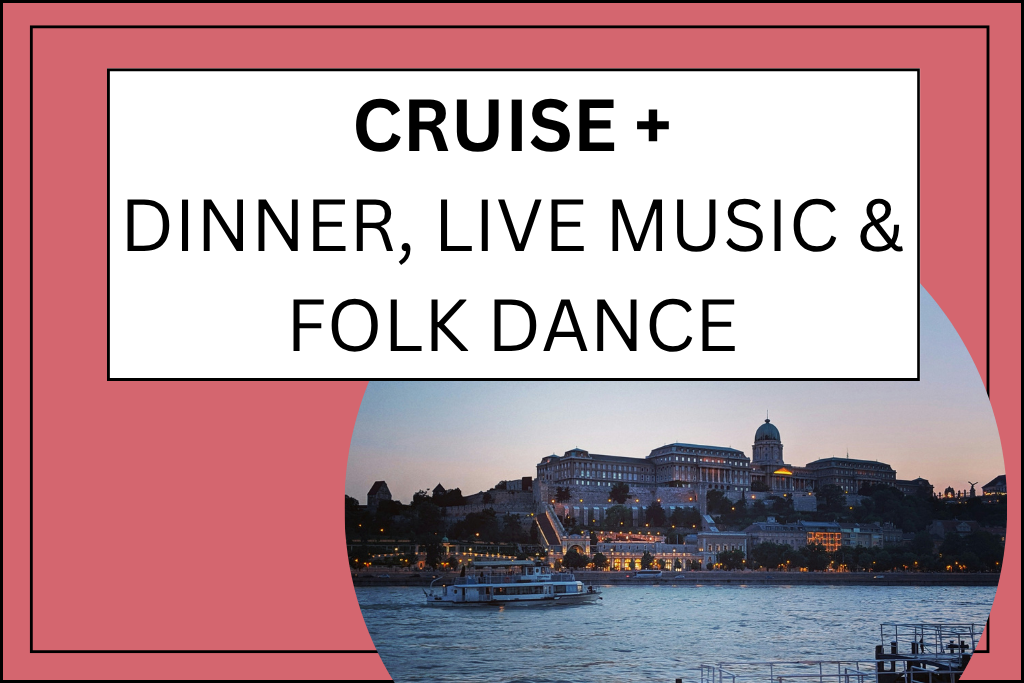 Banner for Budapest cruise with dinner, live music and folk dance.