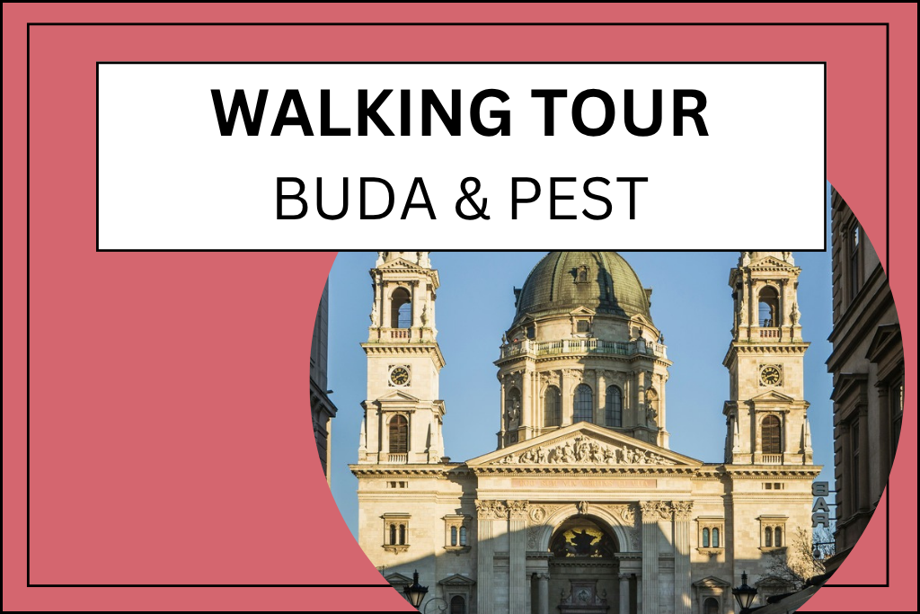 Banner for Walking Tour of Buda and Pest in Budapest, Hungary.