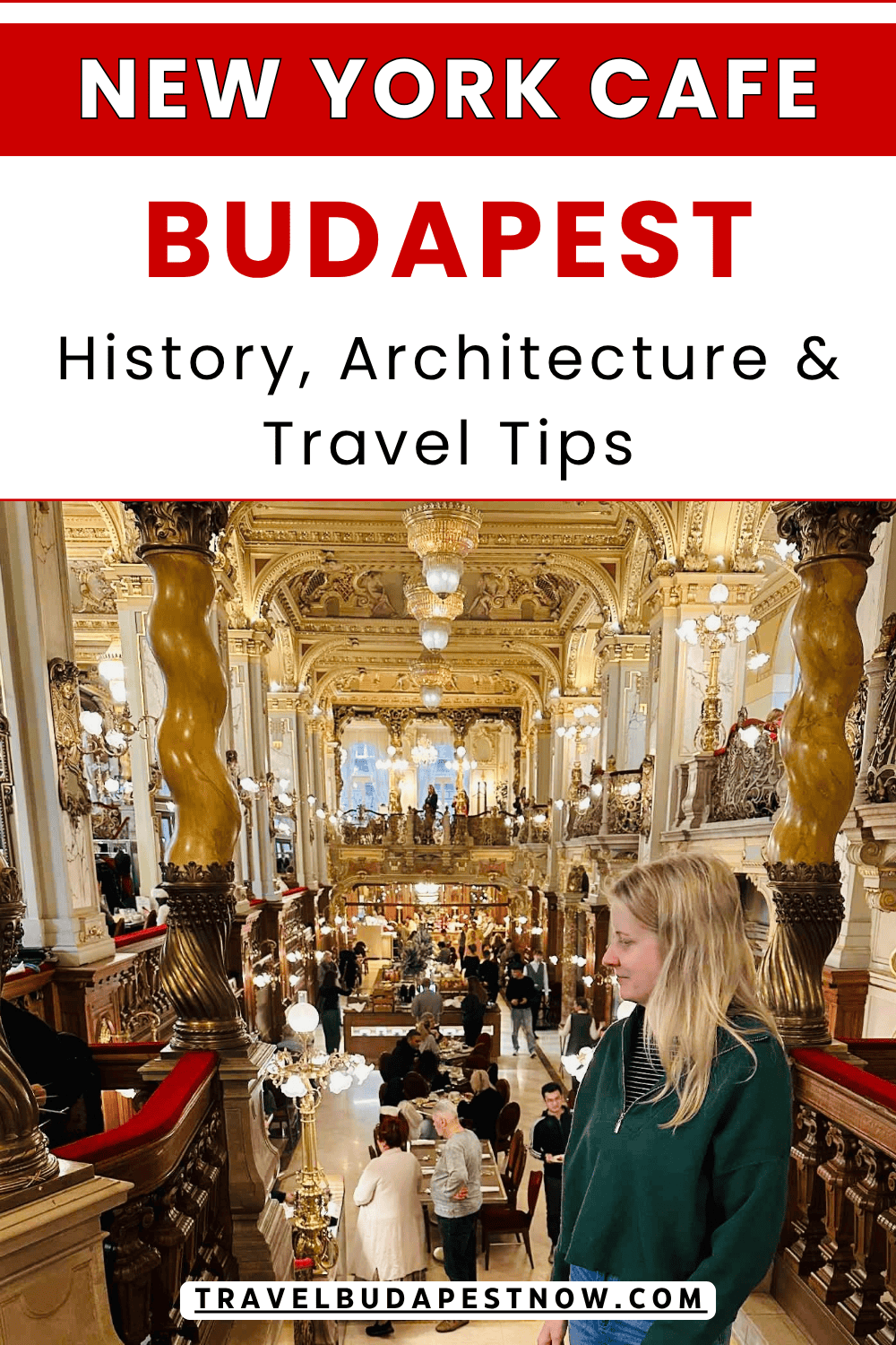 Pinterest Pin design for a post on the New York Café Budapest, Hungary.