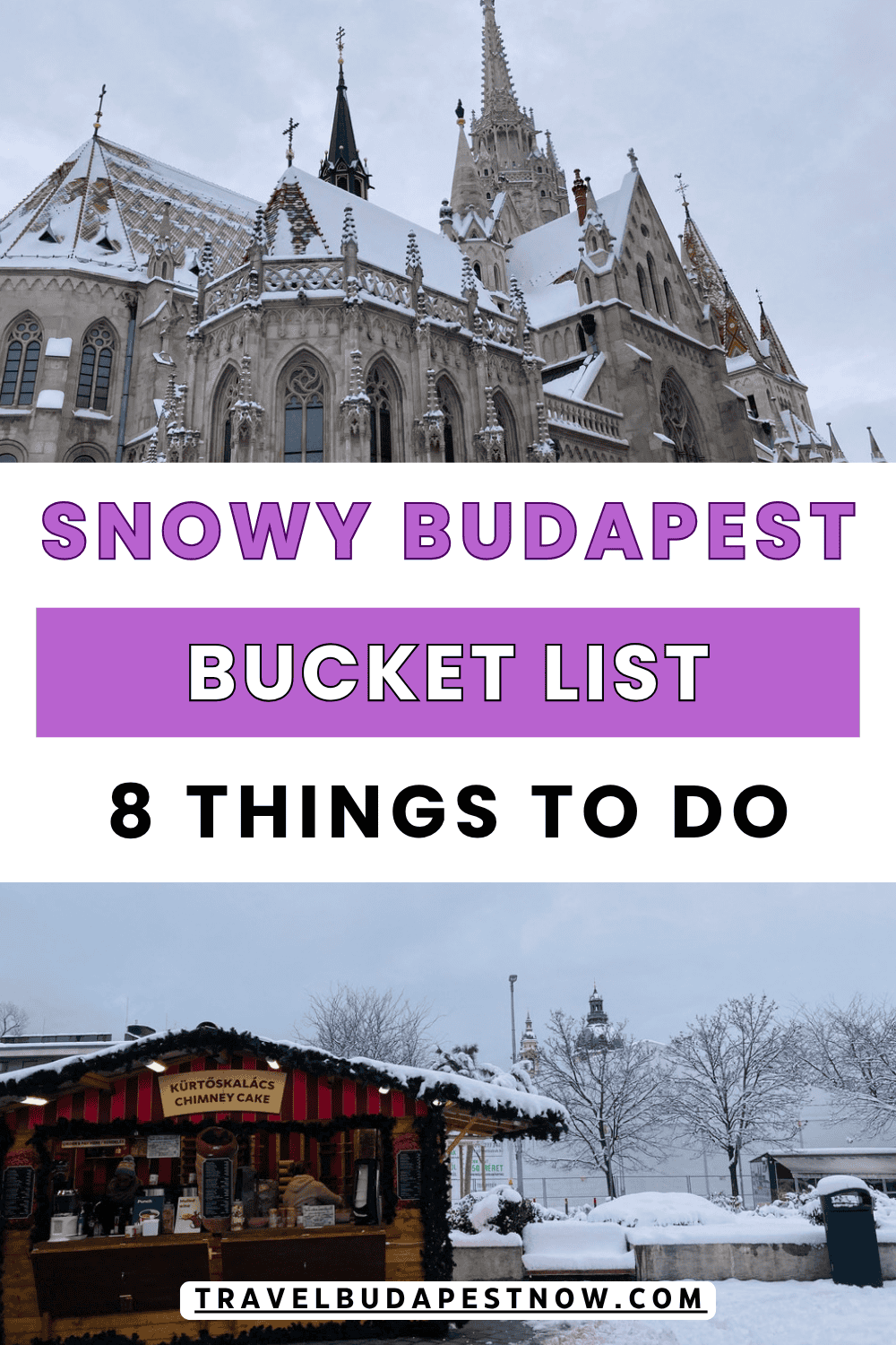 Pinterest Pin design for the best things to do in Budapest when it snows.
