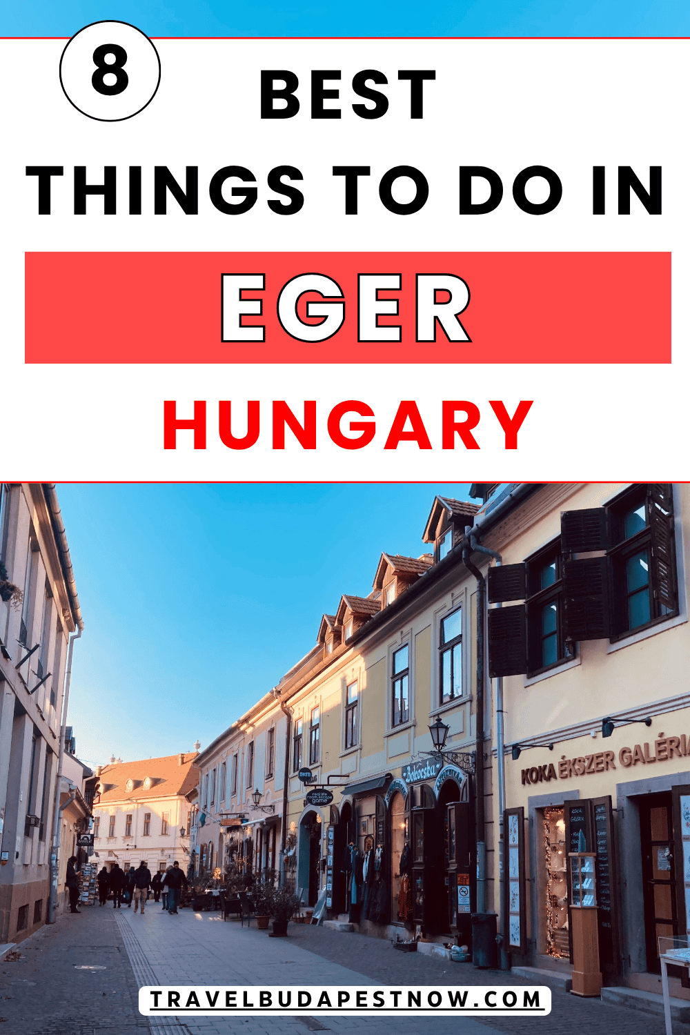 Pinterest Pin design for a post on the best things to do in Eger, Hungary.